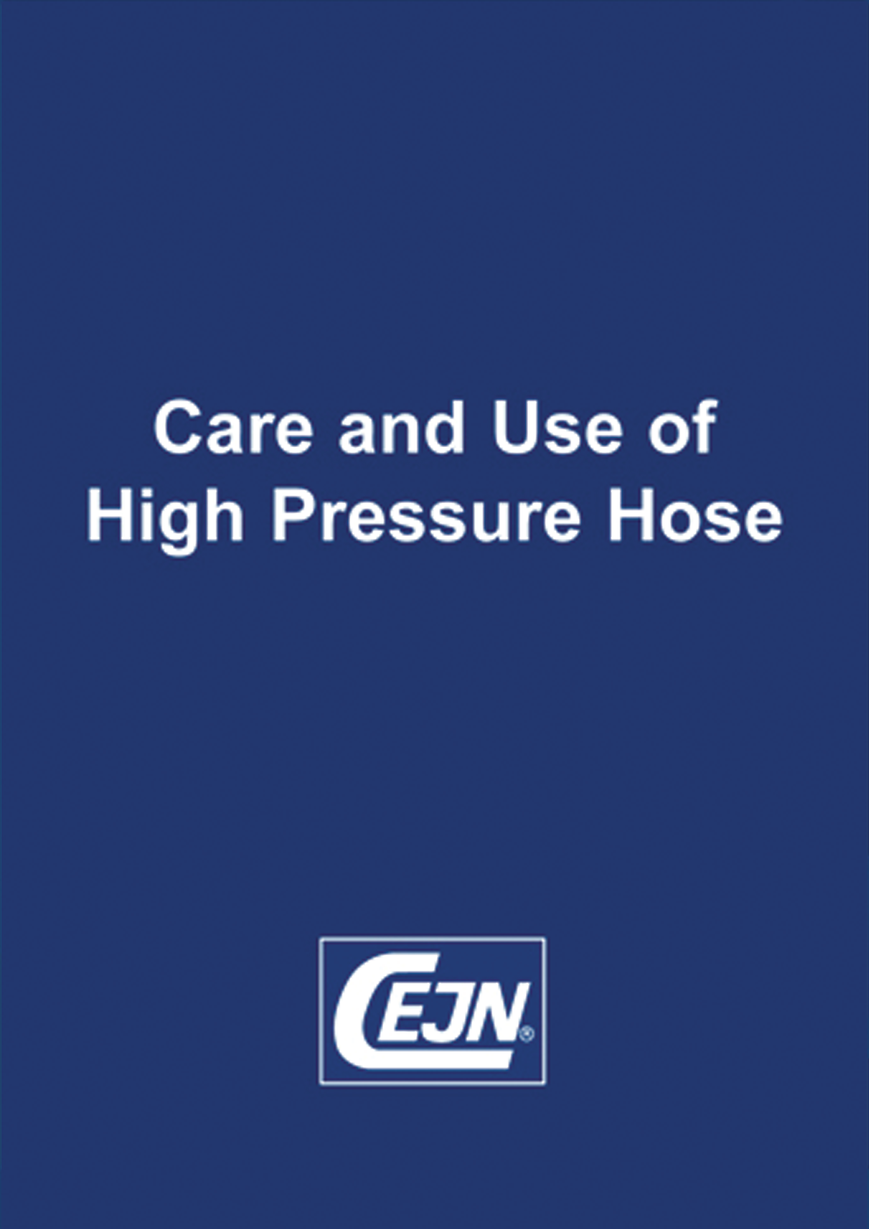 Care & Use of High Pressure Hose